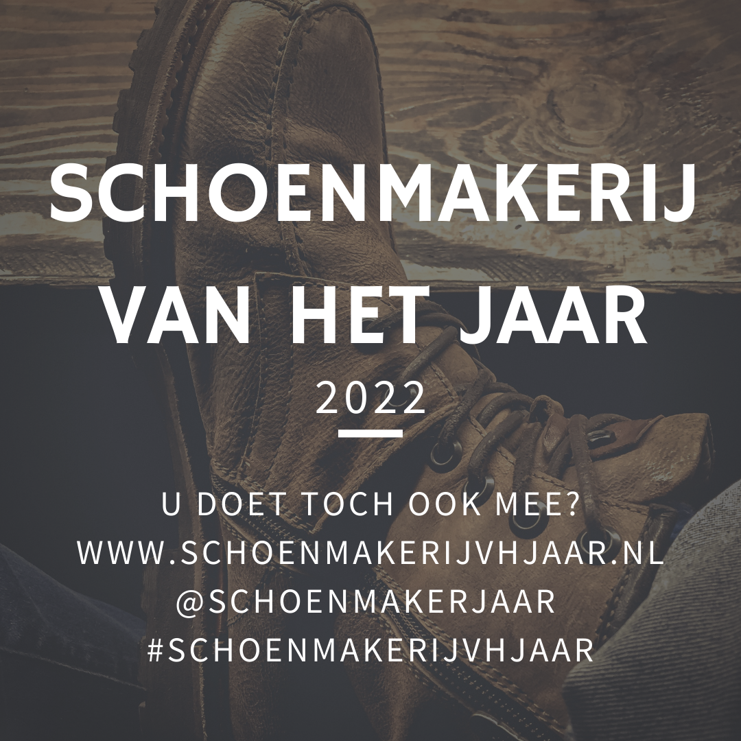 Schoenmakerij van het Jaar 2022 - doet u ook mee?